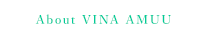 about VINA AMUU